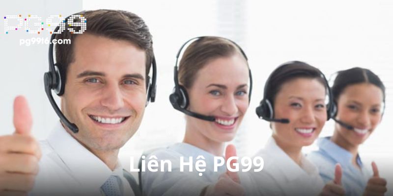 Tại Sao Nên Liên Hệ PG99?