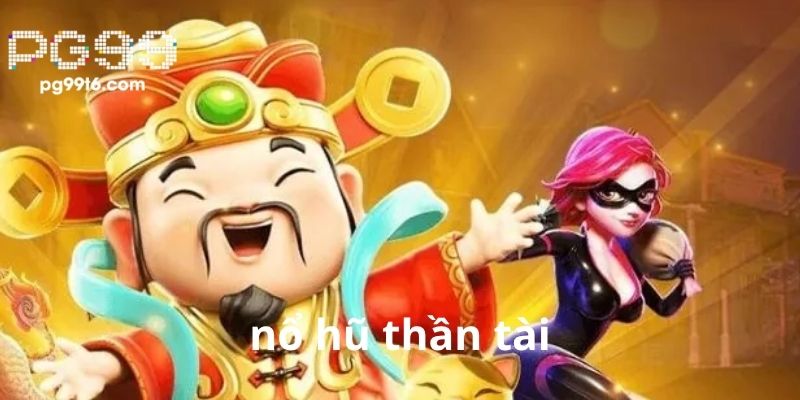 Nổ Hũ Thần Tài - Khám Phá Bí Ẩn May Mắn Và Đột Phá Tài Lộc 4 Nổ Hũ Thần Tài Là Gì?