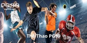 Tổng Quan Về Thể Thao PG99